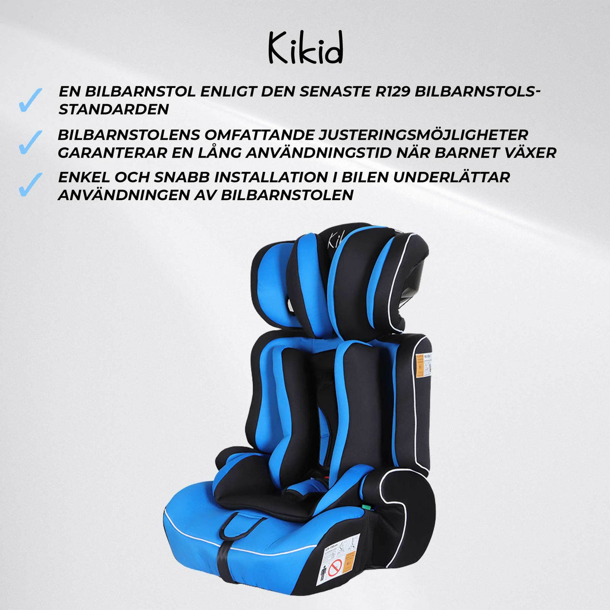 
              Kikid Bilbarnstol Basic 76-150cm R129, svart blå