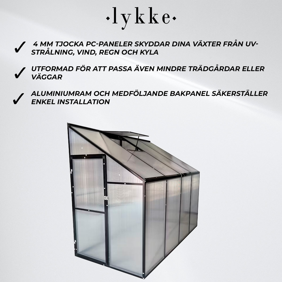 
              Lykke Miniväxthus Sundsvall 241x122x195cm