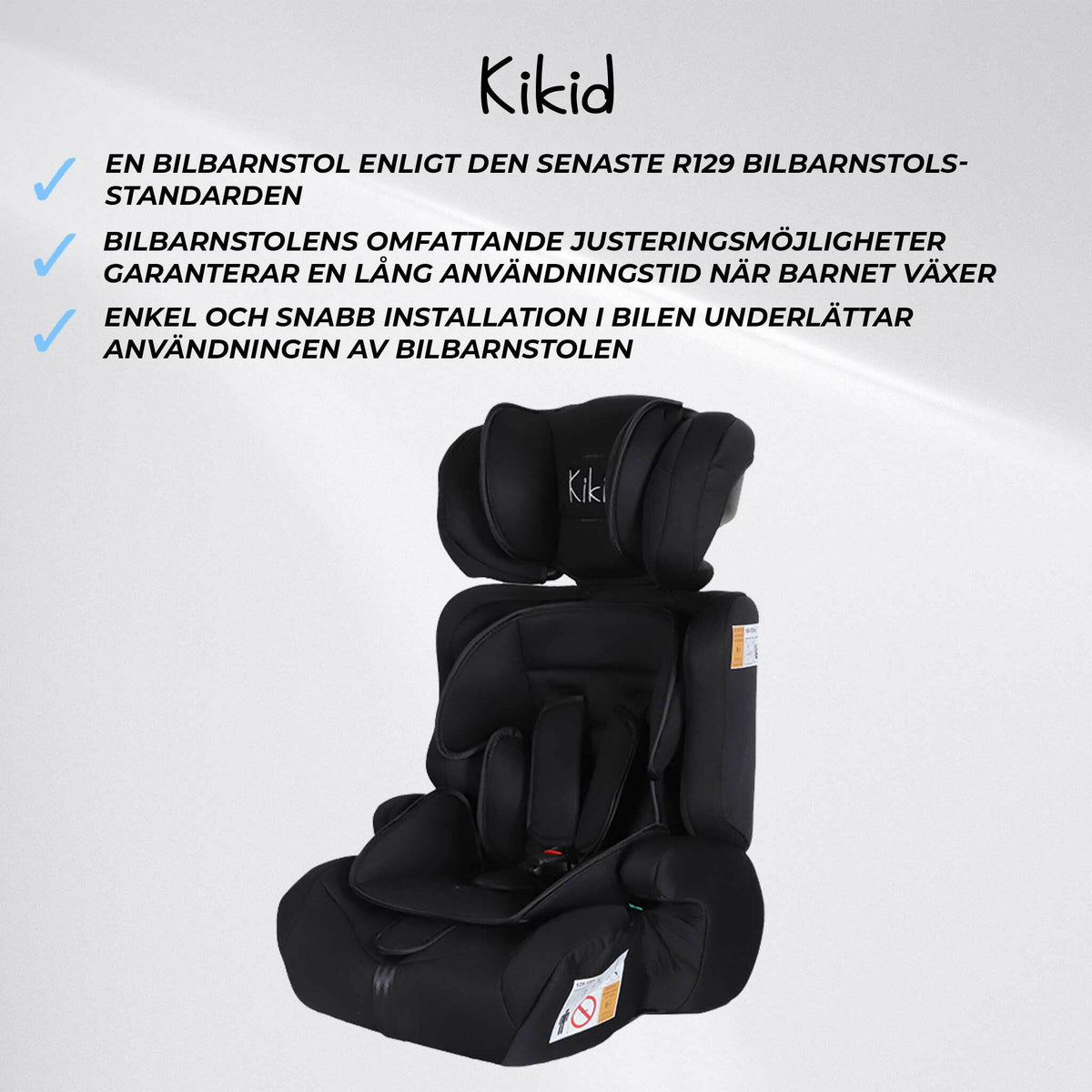
              Kikid Bilbarnstol Basic 76-150cm R129, svart