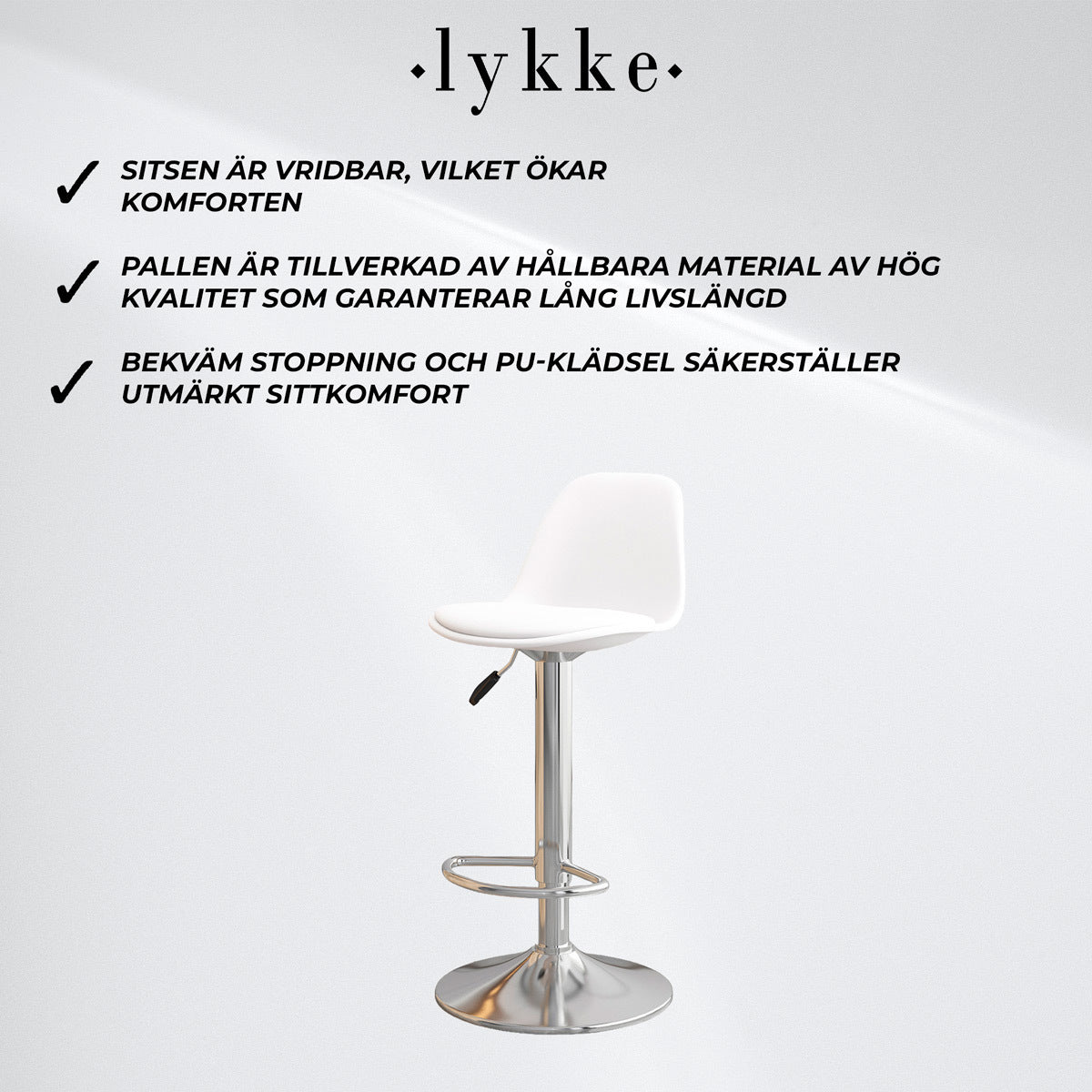 
              Lykke Barstol Comfort Vit