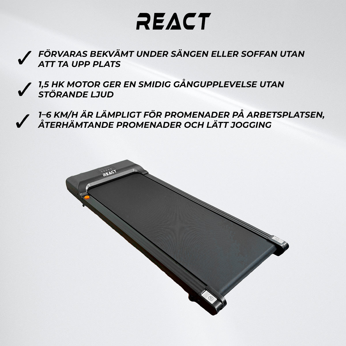 
              React Under Desk Gåband 1000