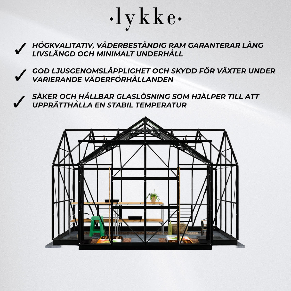 
              Lykke Växthus T-format Svart 10.2 m2